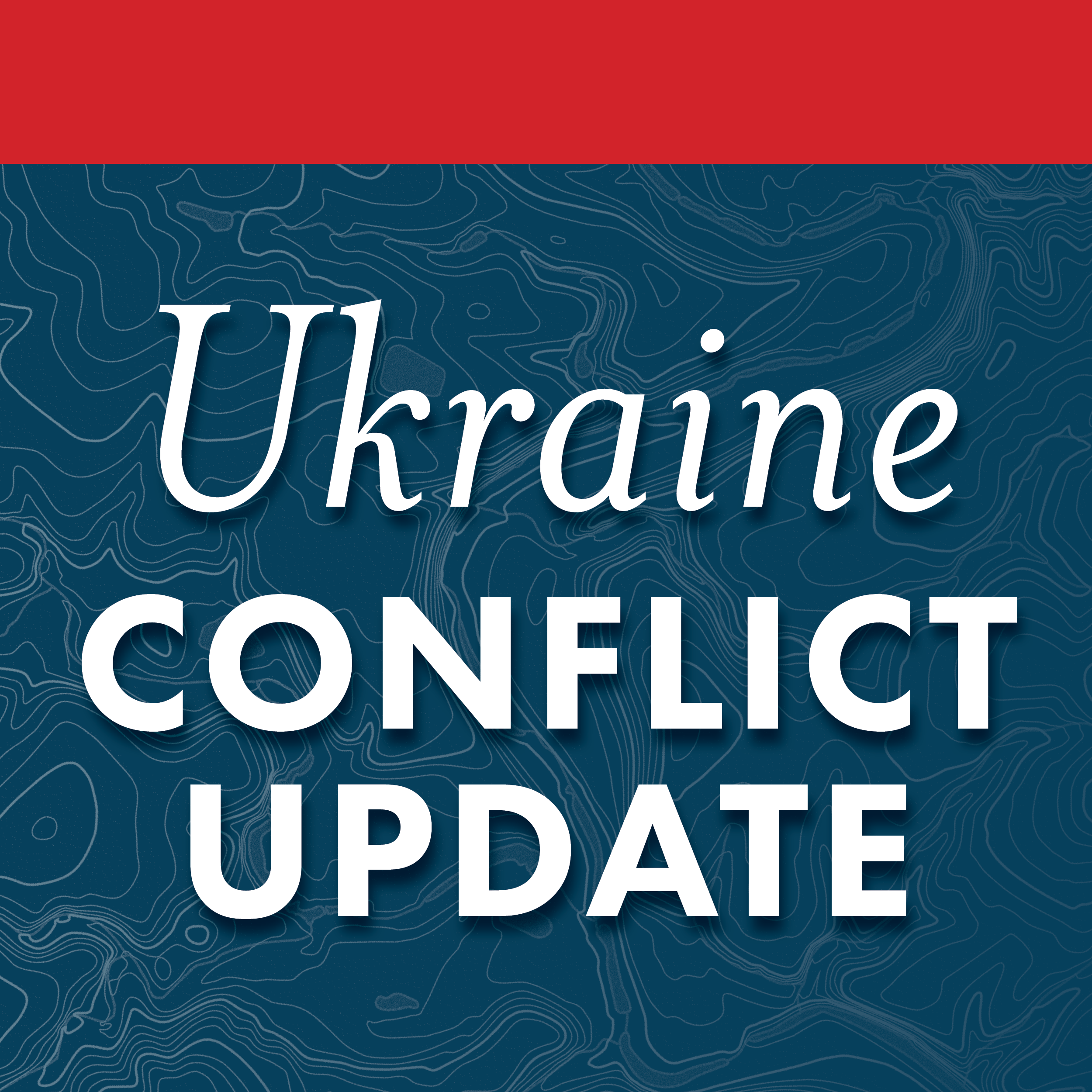 Ukraine Conflict Update