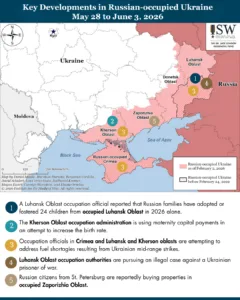 Key Developments in Russian-occupied Ukraine, May 28 to June 3, 2026