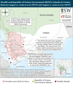 Houthi and Republic of Yemen Government (ROYG) Attacks in Yemen Between August 10, 2026 at 2:00 PM ET and August 11, 2026 at 2:00 PM ET